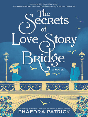 cover image of The Secrets of Love Story Bridge